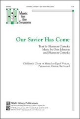 Our Savior Has Come Children's Choir choral sheet music cover